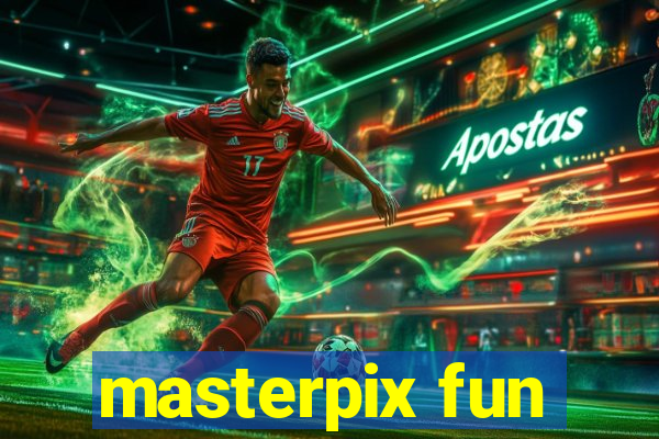 masterpix fun